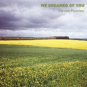 We Dreamed of you CD Cover